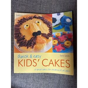 Quick & Easy Kids Cakes Cookbook Sara Lewis Hamlyn Baking Recipes